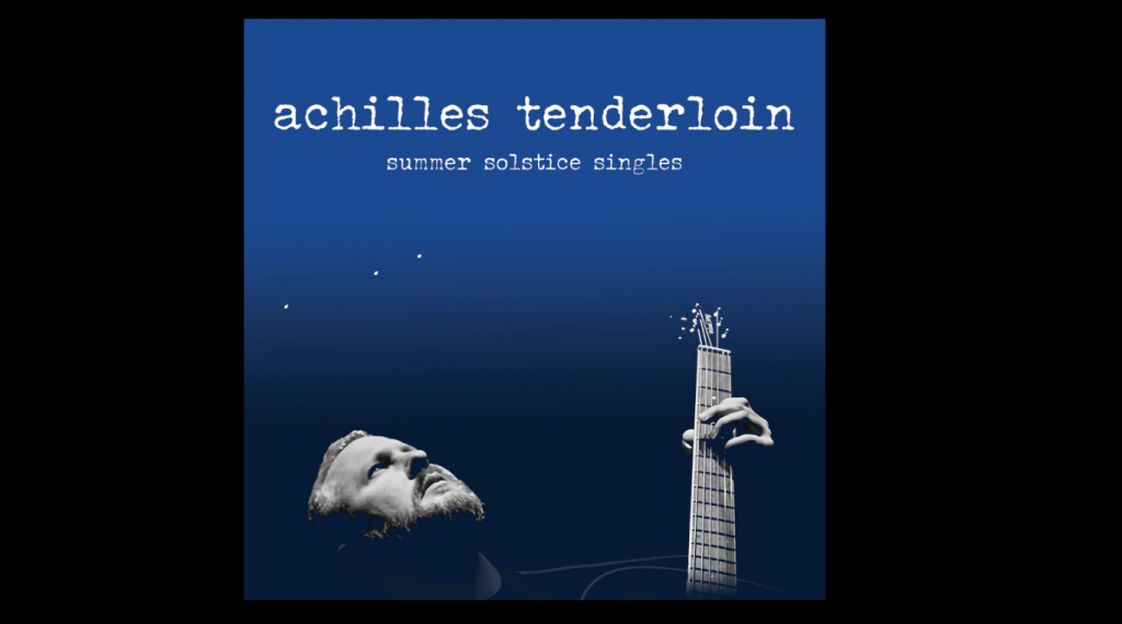 Achilles Tenderloin S New Single From His Ep Summer Solstice Singles