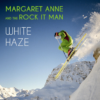Margaret Anne and the Rock It Man