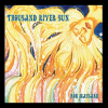 Rob Massard’s New Album ‘Thousand River Sun’