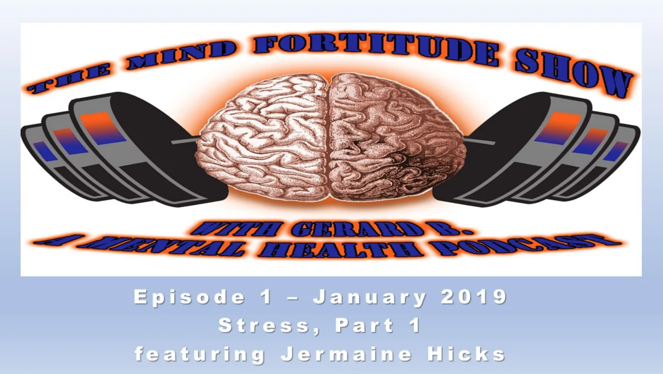 The Mind Fortitude Show