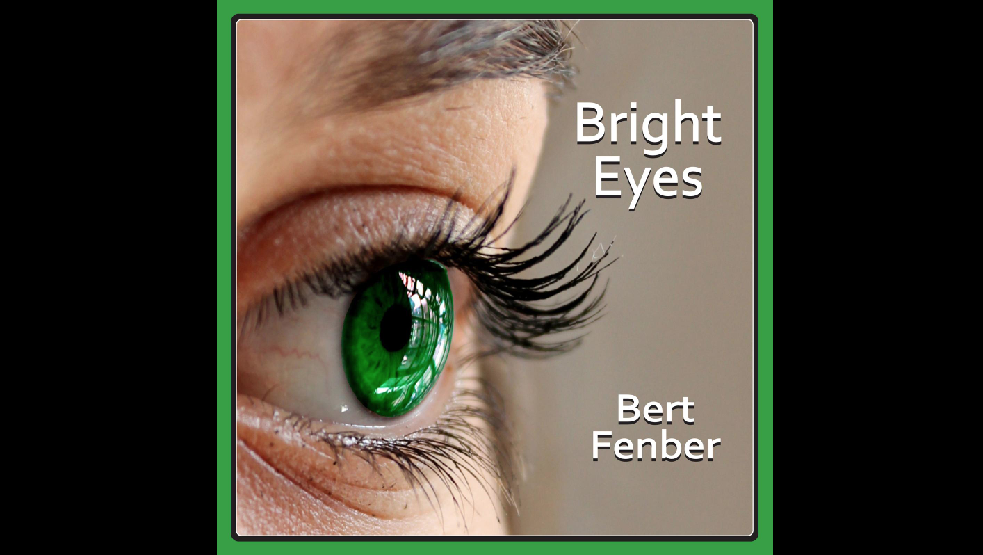 Bert Fenber Bright Eyes