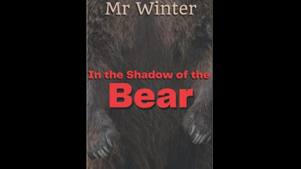 Mr. Winter In the Shadow of the Bear