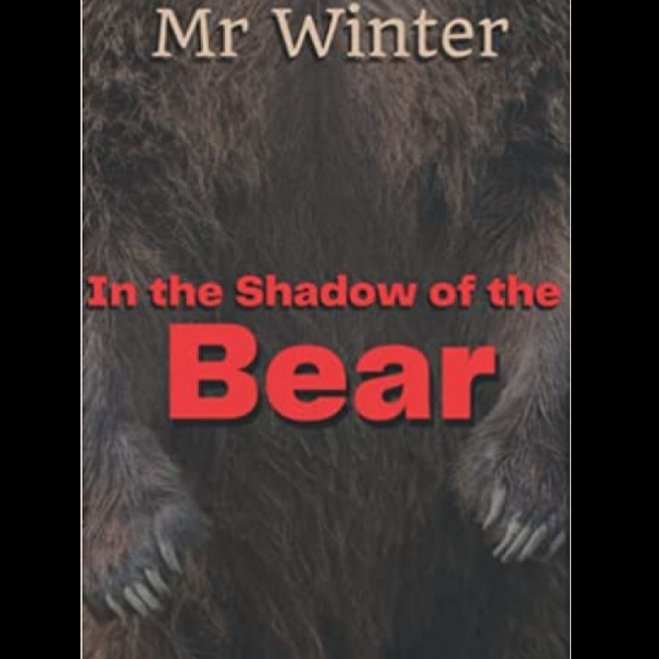 Mr. Winter In the Shadow of the Bear