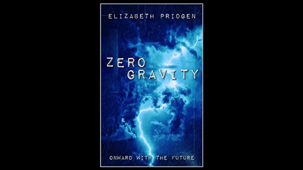 Elizabeth Pridgen Zero Gravity