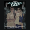 Our Broken Family