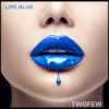 TWOFEW Lips Blue